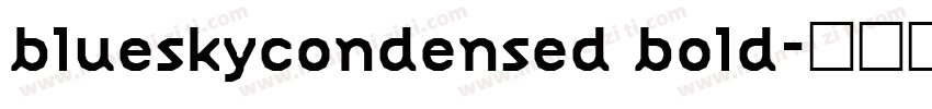 blueskycondensed bold字体转换